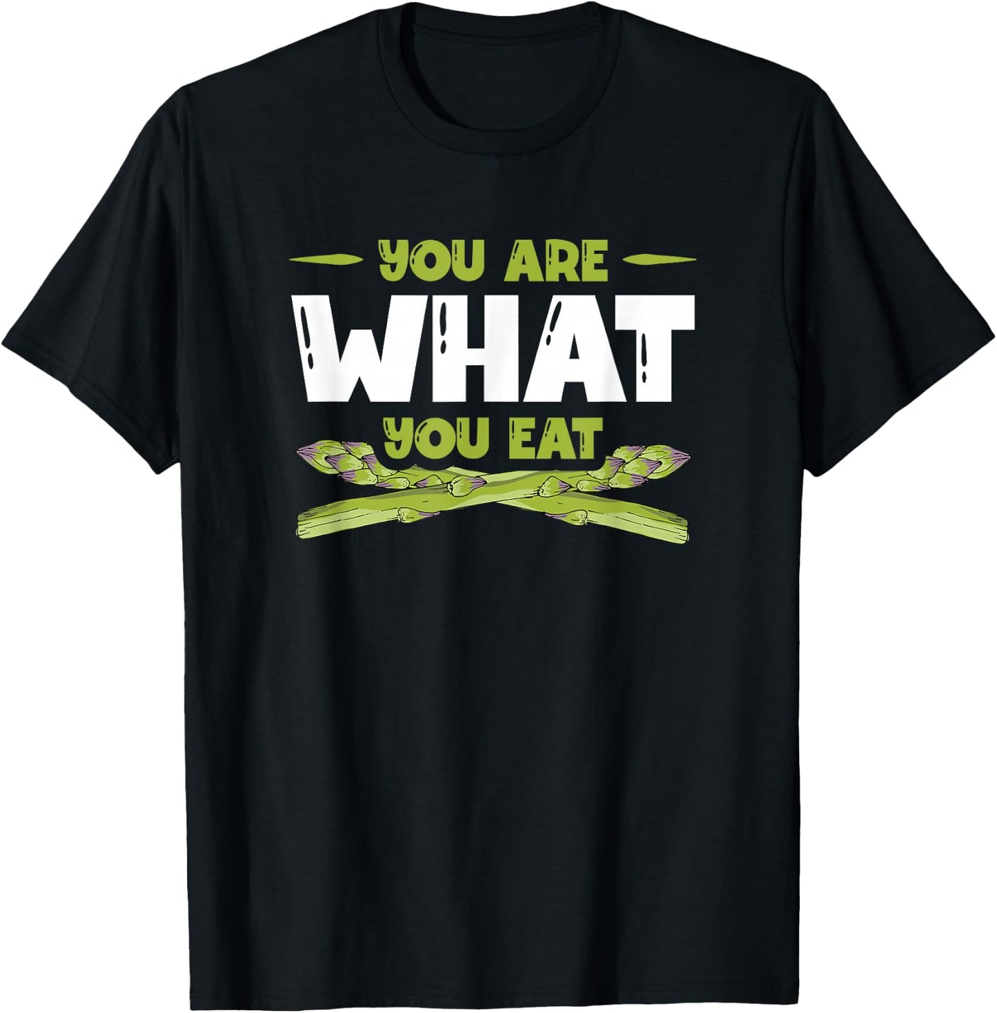 You Are What You Eat Vegetable Vegan Lover Asparagus T-Shirt - T-Shirt | Black
