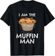 Im The Muffin Man T-Shirt - T-Shirt | Black