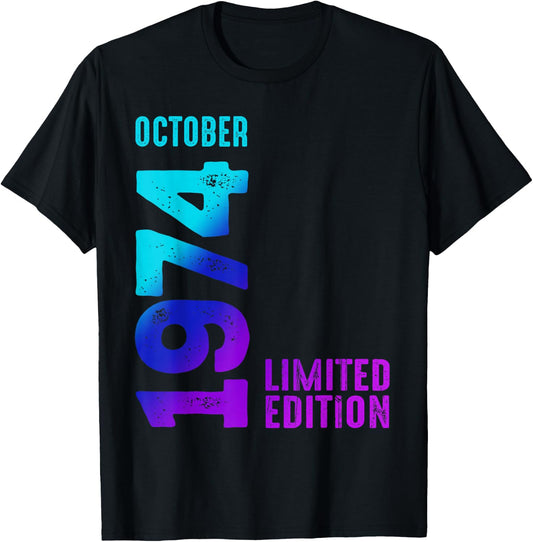 October 1974 Limited Edition Birthday 1974 T-Shirt - T-Shirt | Black