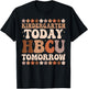 Kindergarten Today HBCU Tomorrow Future HBCU Grad Kids T-Shirt - T-Shirt | Black