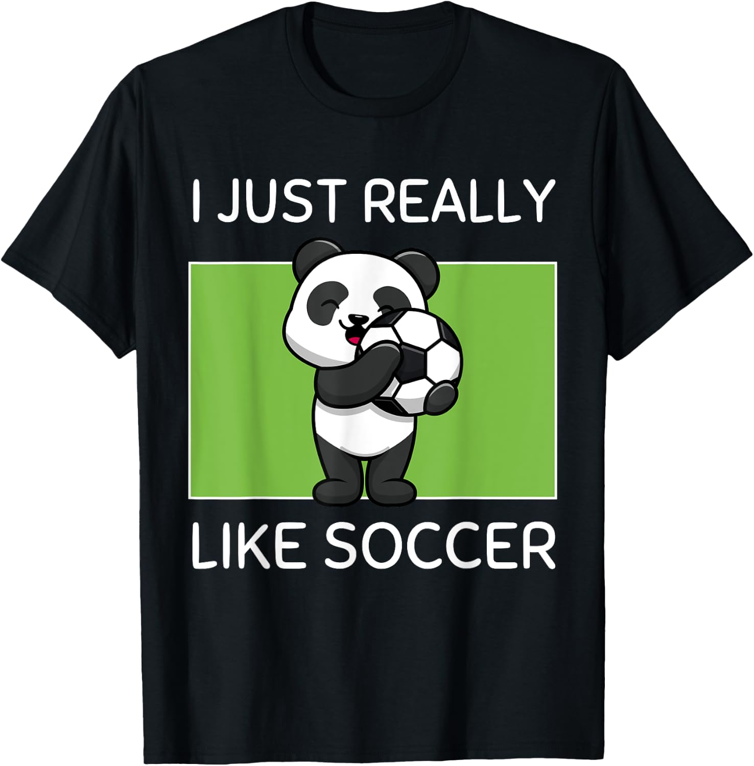 Cute Kawaii Panda I Just Really Like Soccer Kawaii Aesthetic T-Shirt - T-Shirt | Black