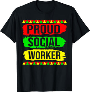 Proud Social Worker Black History Month Pride African Gifts T-Shirt - T-Shirt | Black