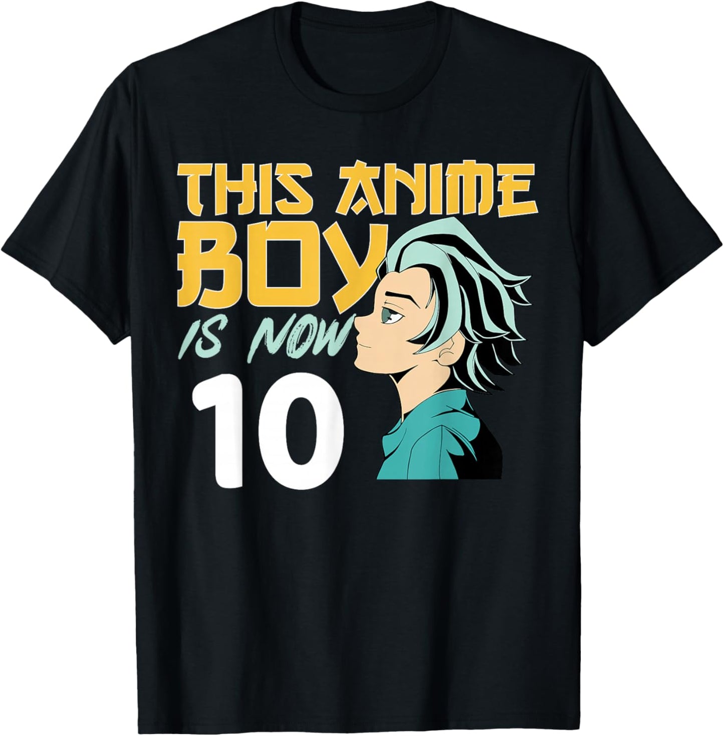 This Anime Boy Is Now 10 Years Old 10 th Birthday Boy T-Shirt - T-Shirt | Black