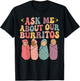 Ask Me About Our Burritos Cute Labor and Delivery NICU Nurse T-Shirt - T-Shirt | Black