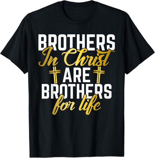 Brothers in Christ are Brothers for Life Brother T-Shirt - T-Shirt | Black