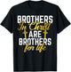 Brothers in Christ are Brothers for Life Brother T-Shirt - T-Shirt | Black