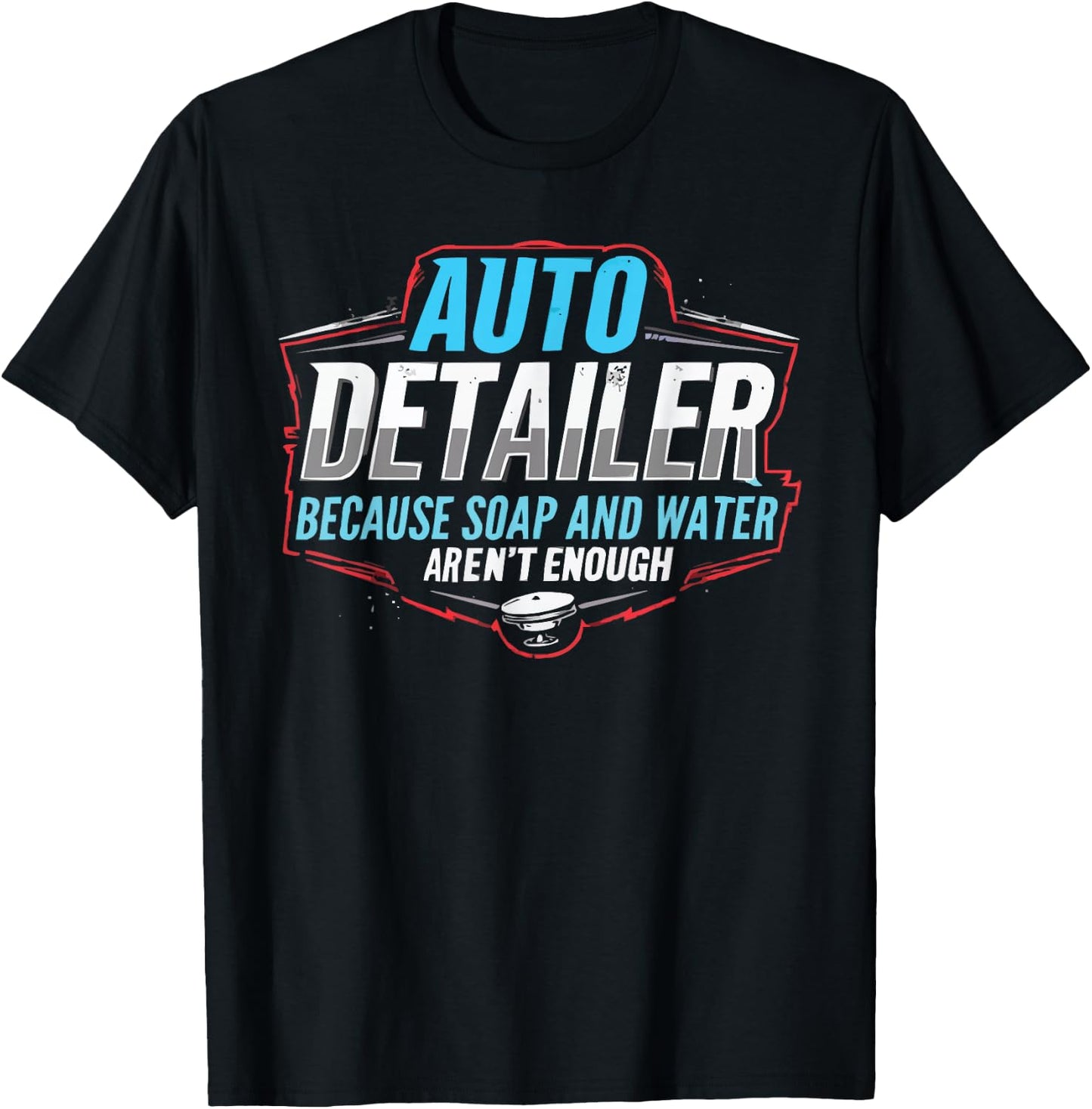 Auto Detailer Vehicle Car Detailer Auto Detailing T-Shirt - T-Shirt | Black