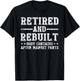 Retired and Rebuilt Hip Knee Replacement Parts gift T-Shirt - T-Shirt | Black