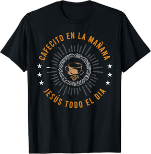 Cafecito Y Jesus Gift Reagalo Cristiano Christian Spanish T-Shirt - T-Shirt | Black