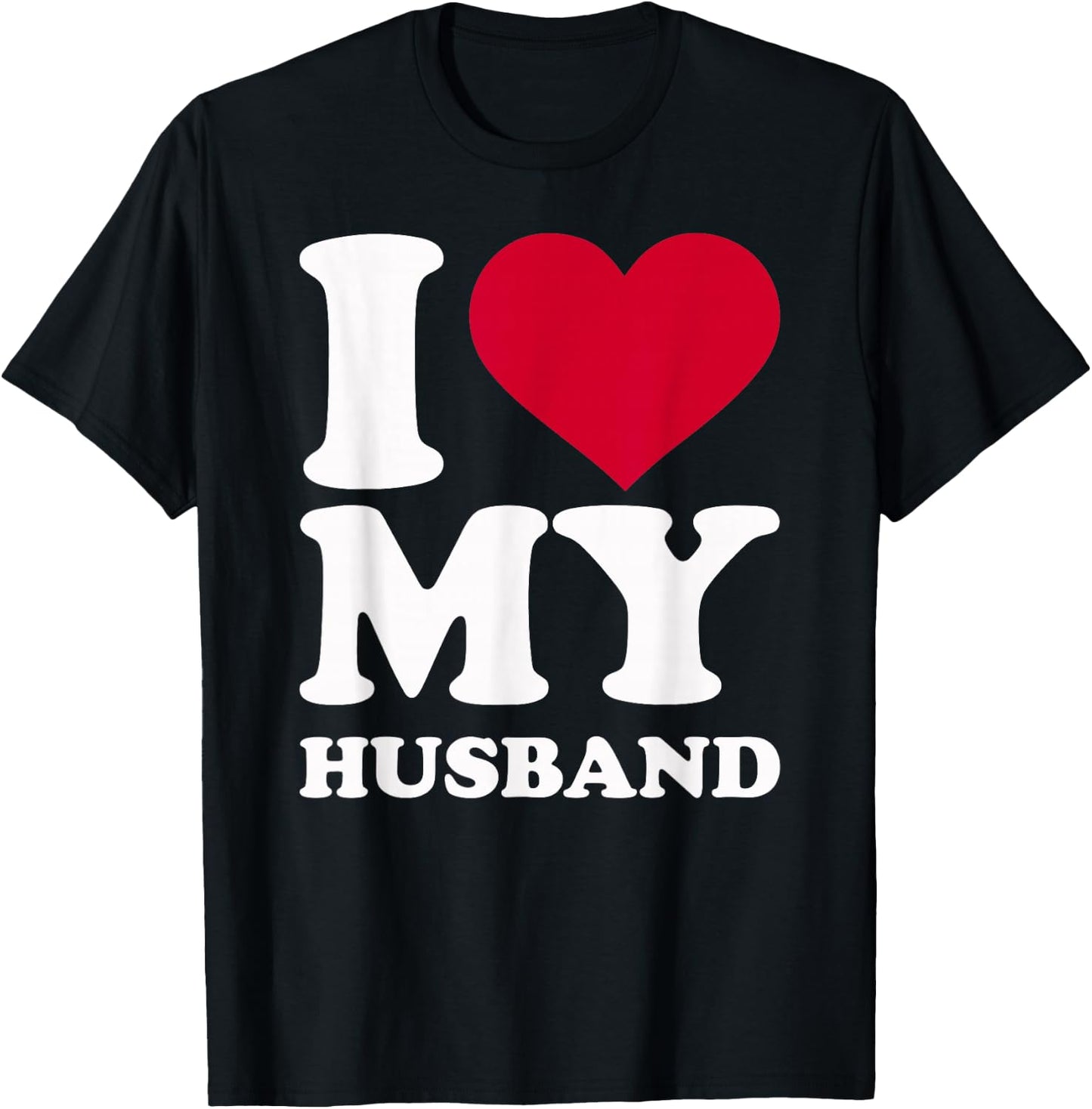 I Love My Husband T-Shirt - T-Shirt | Black