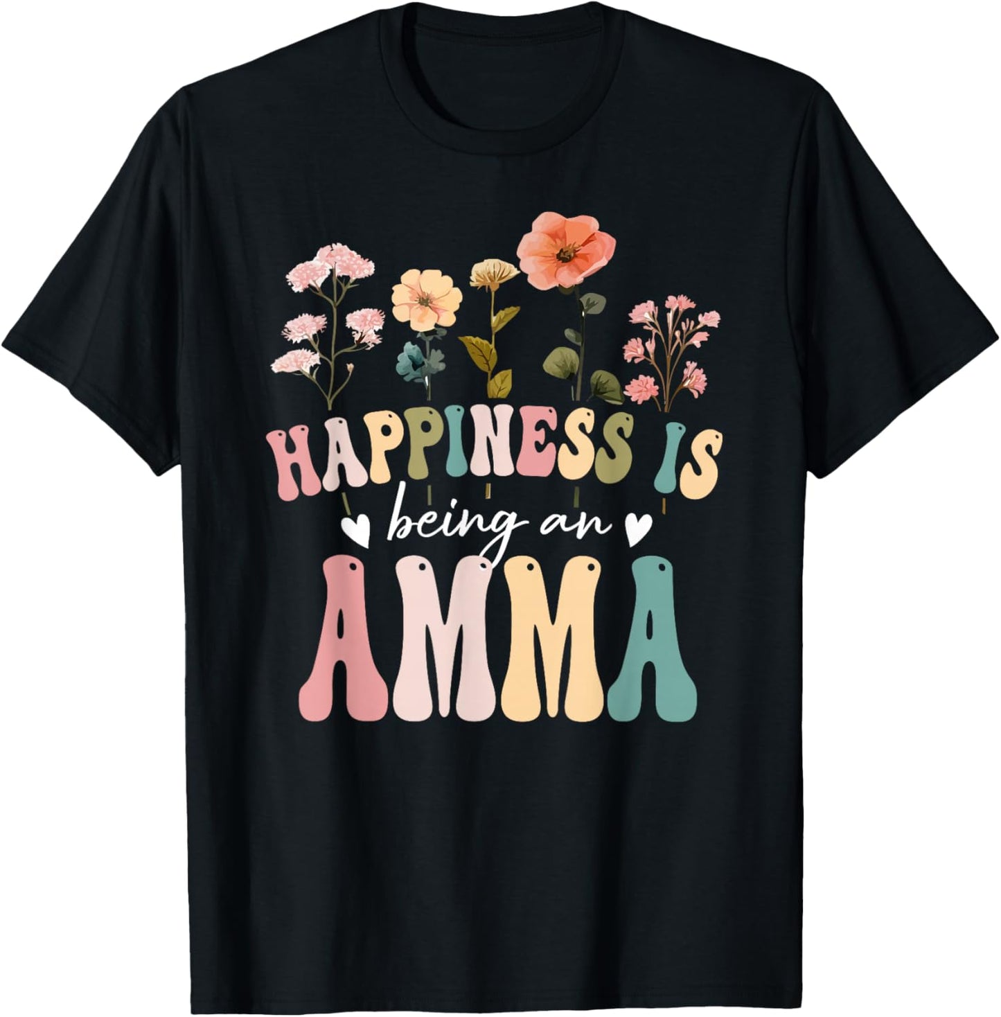 Happiness is Being an Amma Floral Design Amma Mother's Day T-Shirt - T-Shirt | Black
