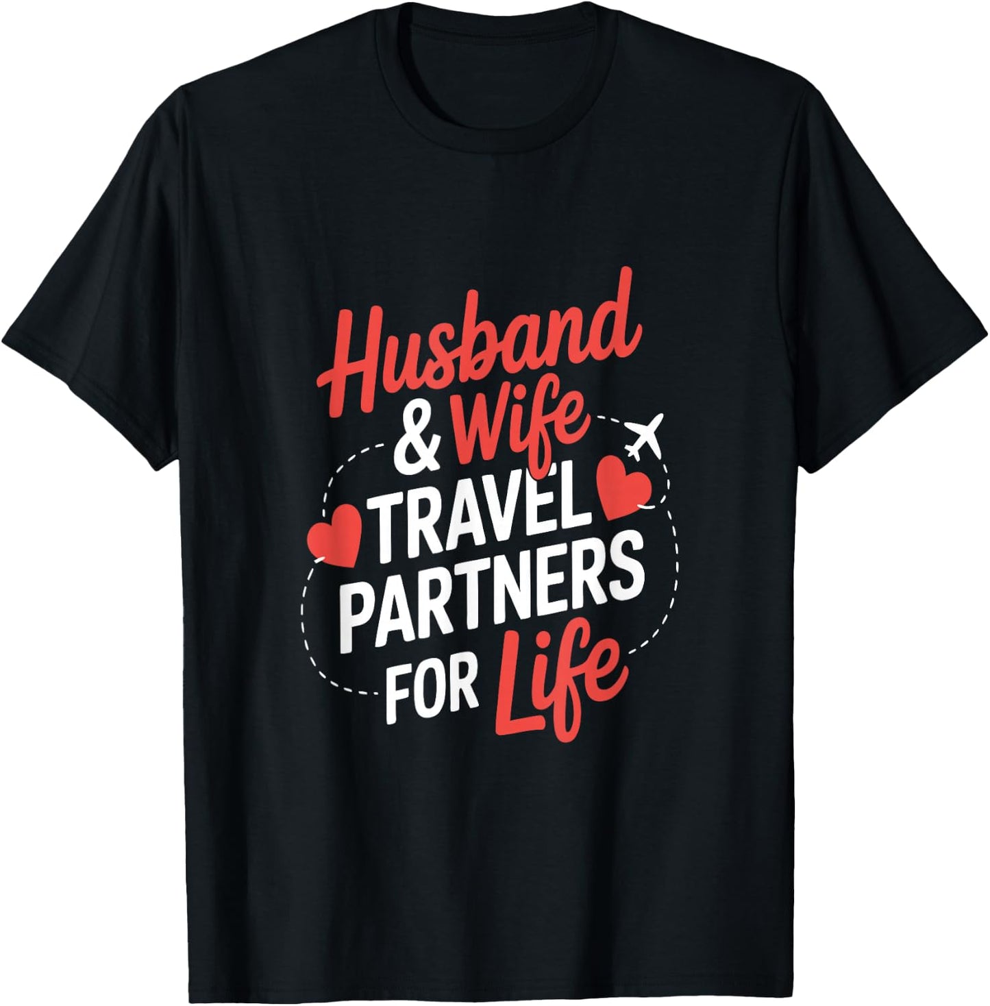 Husband & Wife Travel Partners for Life T-Shirt - T-Shirt | Black