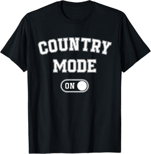 Country Mode On Funny Cowboy Gift Singer Farmer Cowgirl T-Shirt - T-Shirt | Black