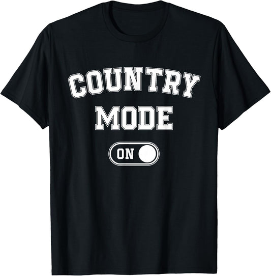 Country Mode On Funny Cowboy Gift Singer Farmer Cowgirl T-Shirt - T-Shirt | Black