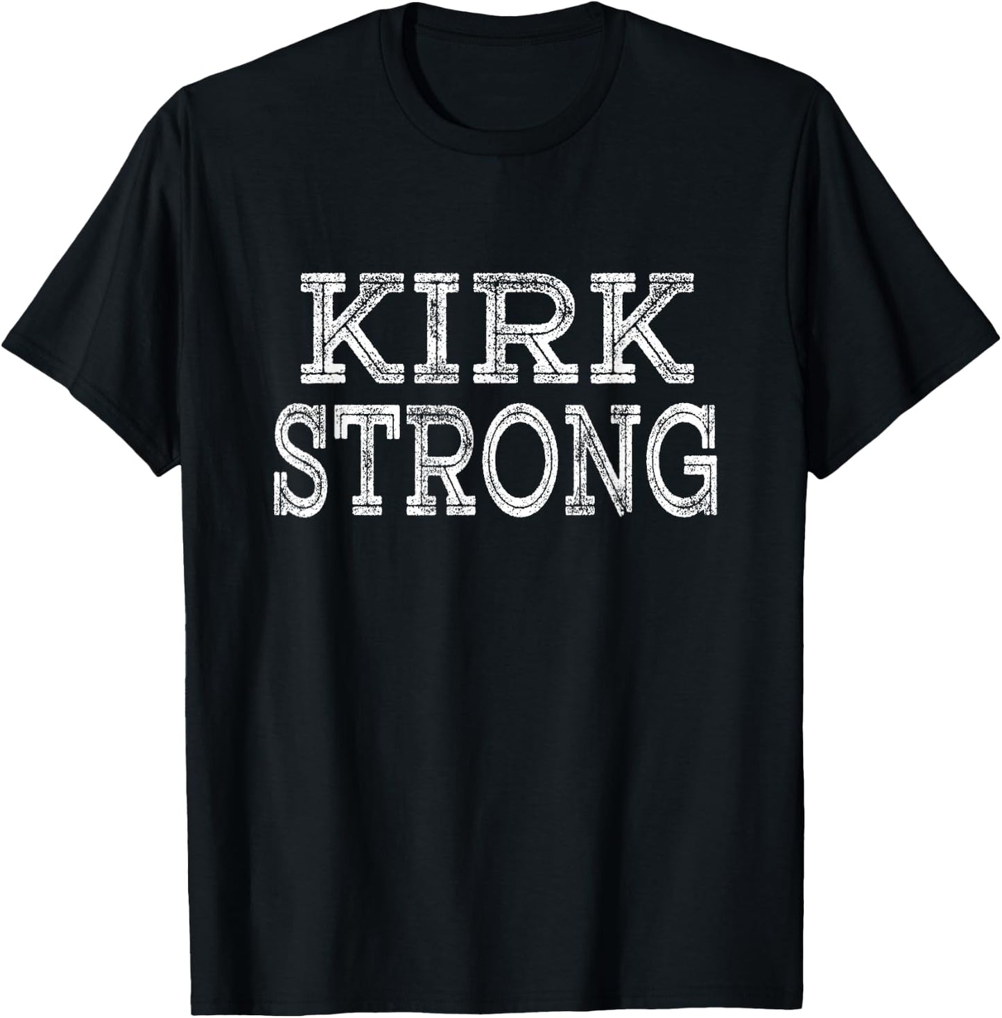 KIRK Strong Squad Family Reunion Last Name Team Custom T-Shirt - T-Shirt | Black