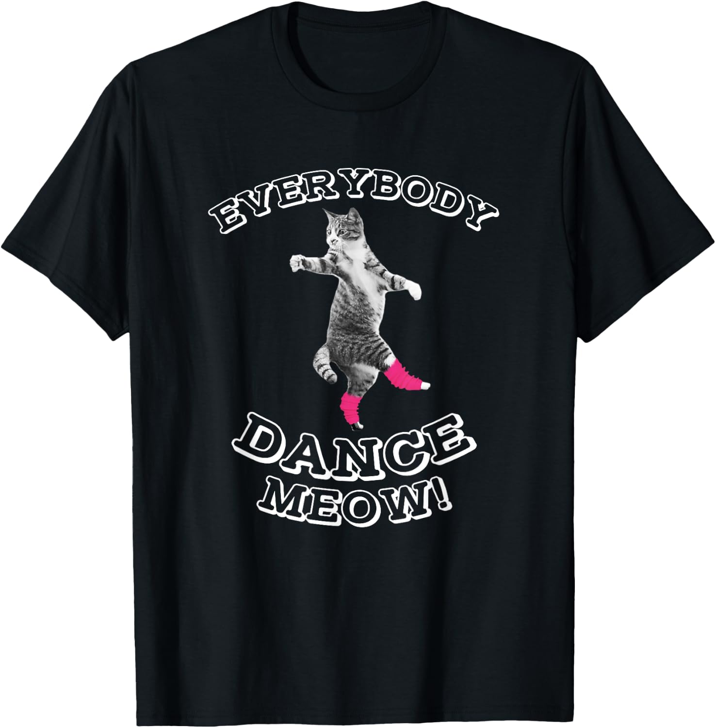 Everybody Dance Meow - Cat Lover Gifts - Cat Dance Mom Women Girls Kids T-Shirt - T-Shirt | Black