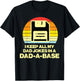 Fathers Day Keep All Dad Jokes Dadabase Funny Daddy Papa Men T-Shirt - T-Shirt | Black