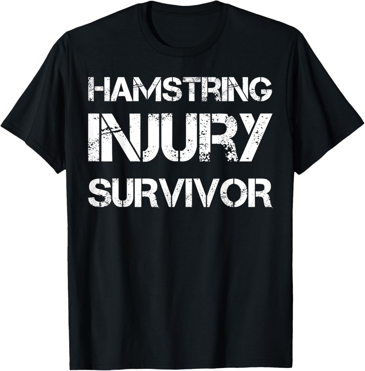 Hamstring Injury Survivor T-Shirt - T-Shirt | Black