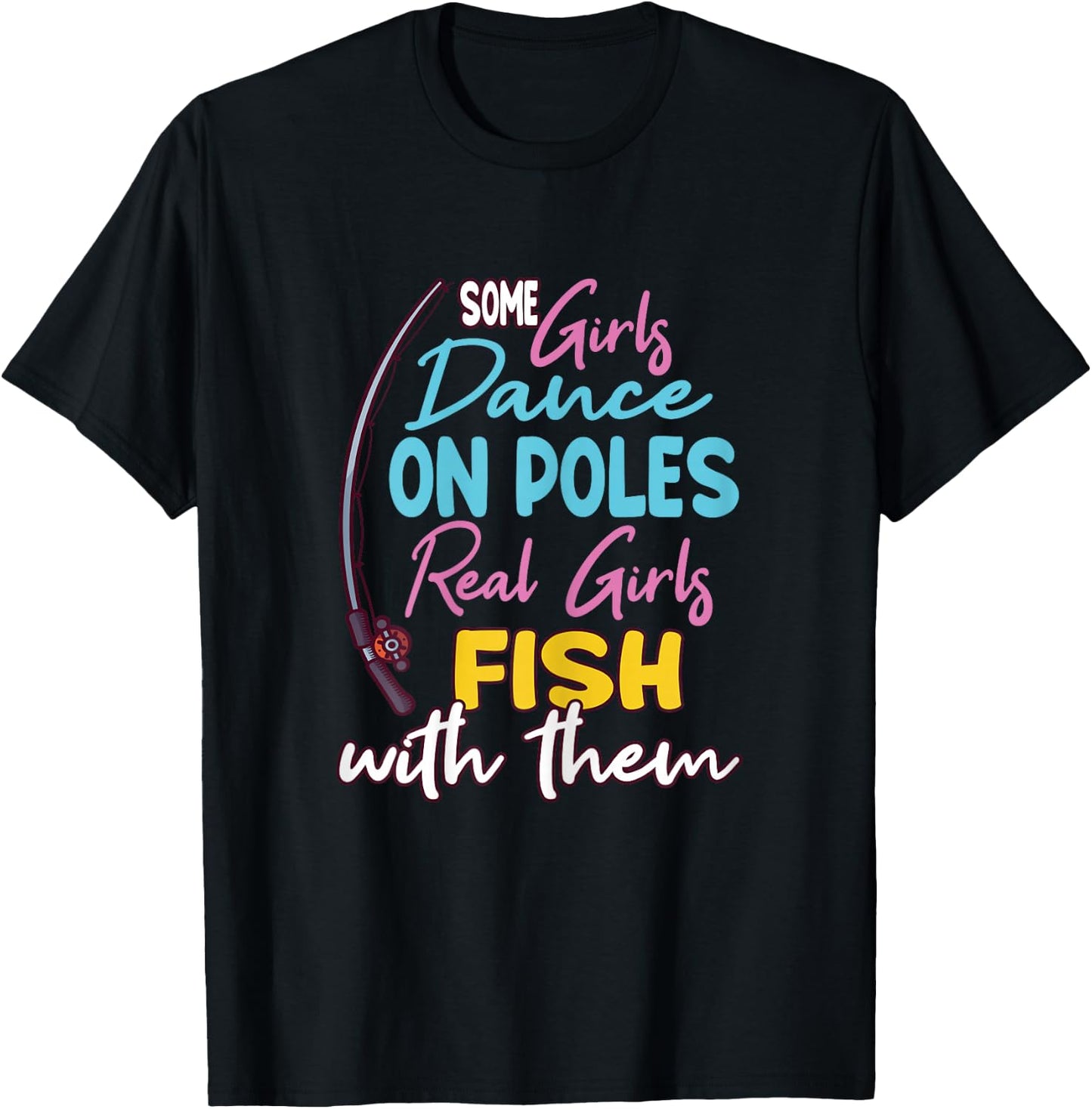 Funny Fishing Design And Girls T-Shirt - T-Shirt | Black