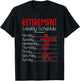 Retirement Weekly Schedule, Funny Retirement Party T-Shirt - T-Shirt | Black