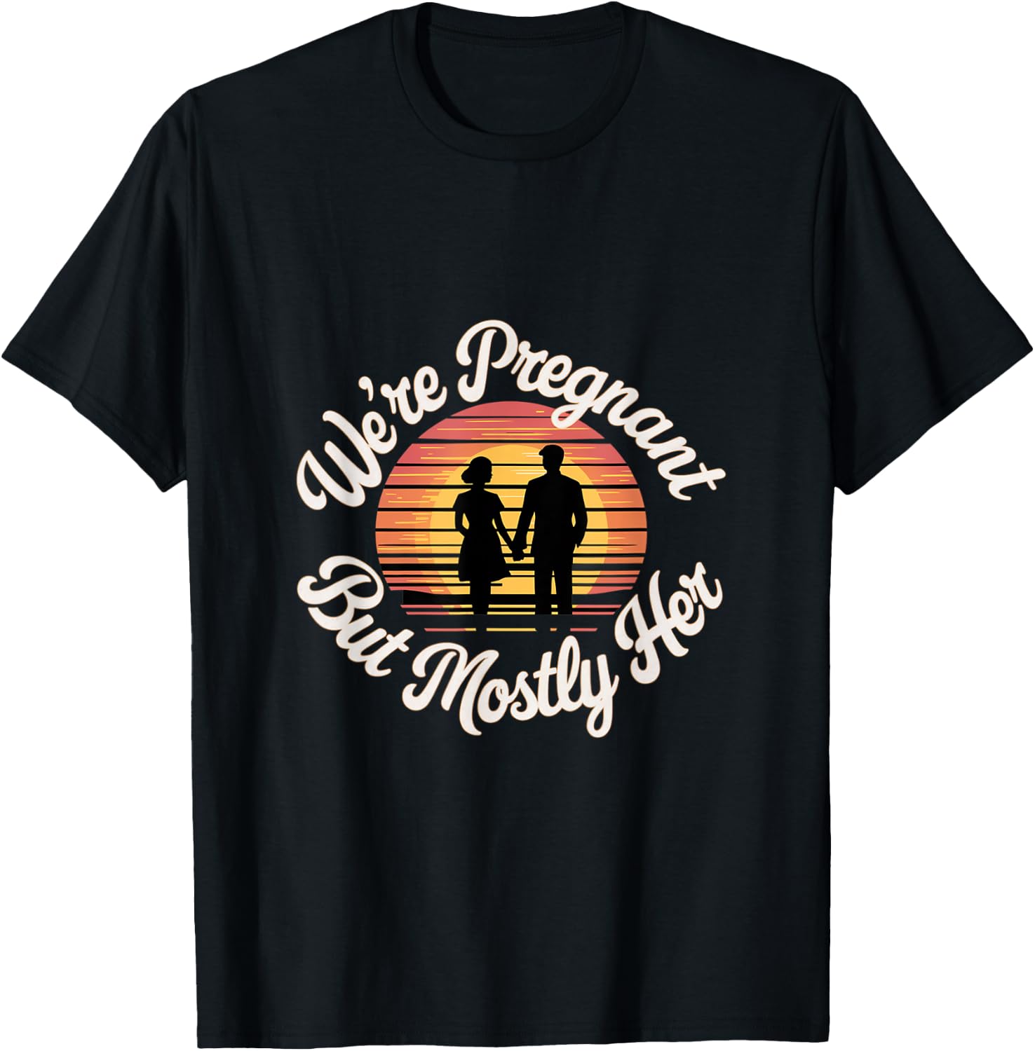 We're Pregnant But Mostly Her Funny Husband Wife T-Shirt - T-Shirt | Black