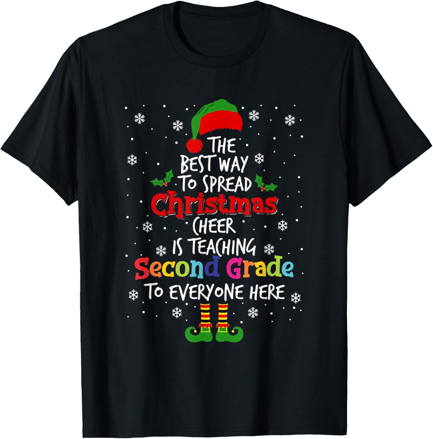 Best Way To Spread Christmas Cheer Is Teaching Second Grade T-Shirt - T-Shirt | Black