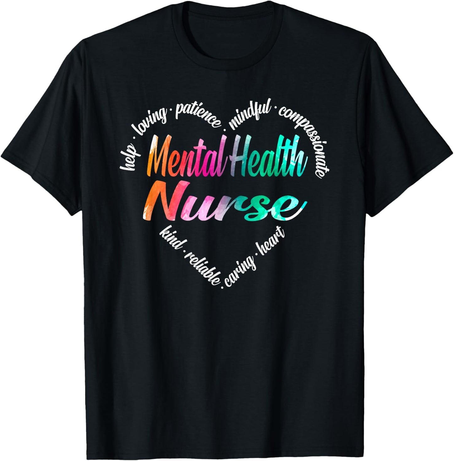 Mental Health Nurse Heart Word Cloud Watercolor Rainbow T-Shirt - T-Shirt | Black