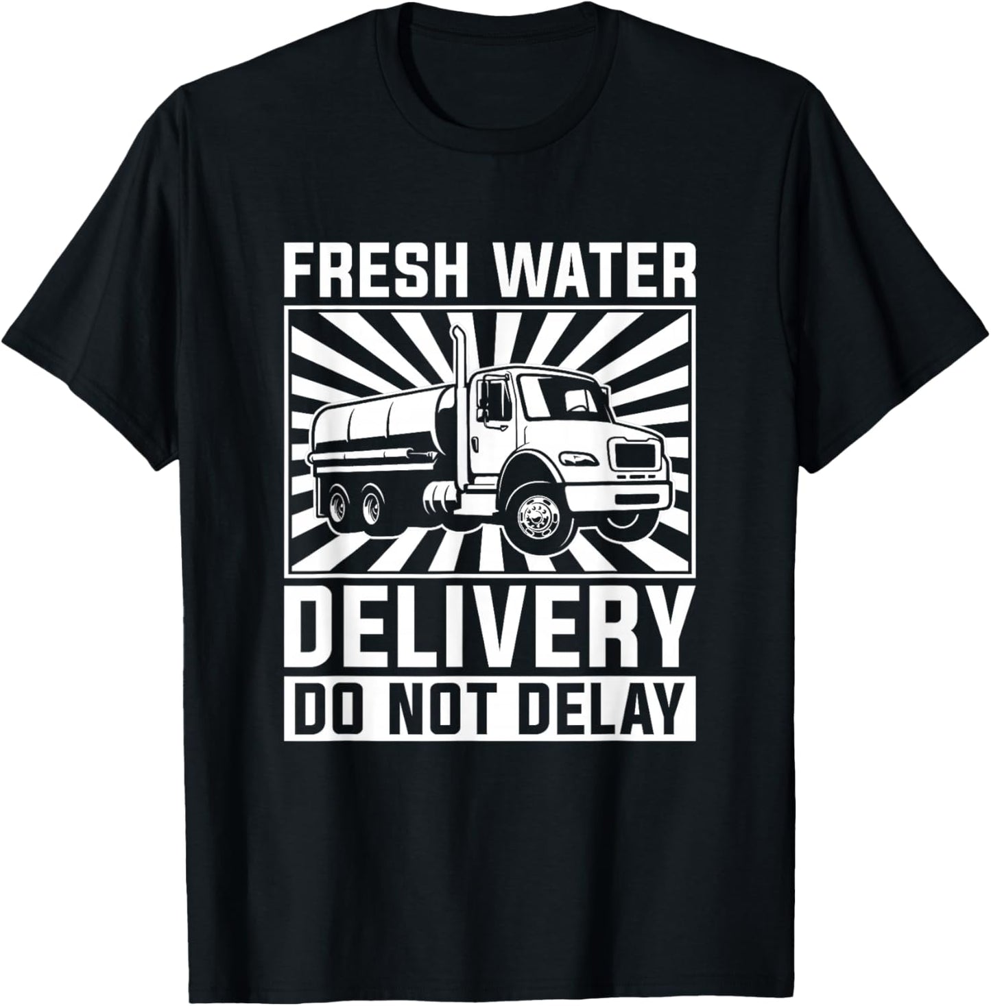 Truck Driver Tanker Trucker - Big Rig Water Truck Driver T-Shirt - T-Shirt | Black
