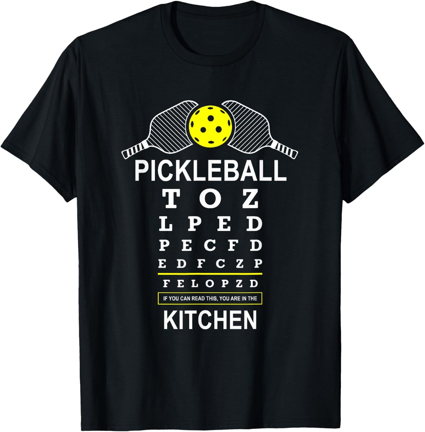 If You Can Read This Stay Out of Kitchen Funny Pickleball T-Shirt - T-Shirt | Black