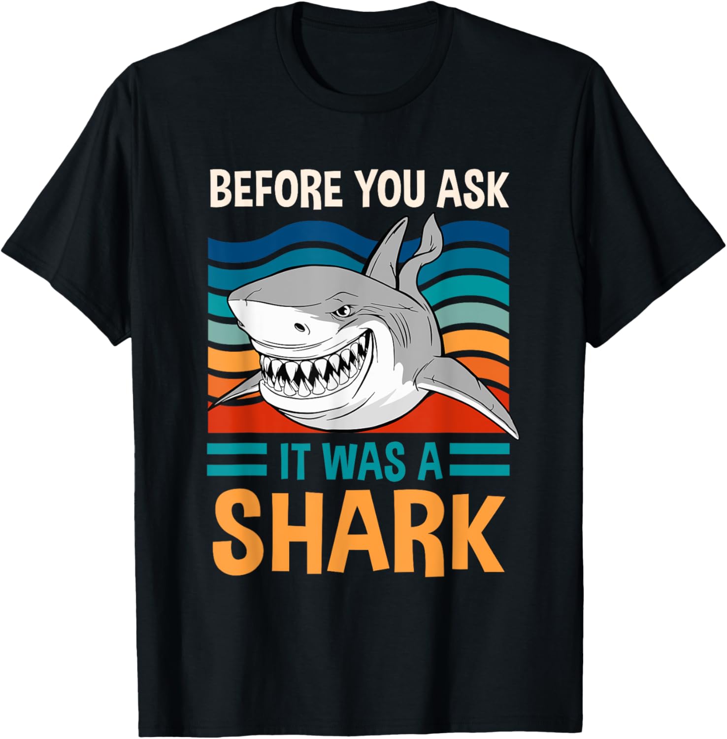 Funny Amputation Surgery Before You Ask It Was A Shark T-Shirt - T-Shirt | Black