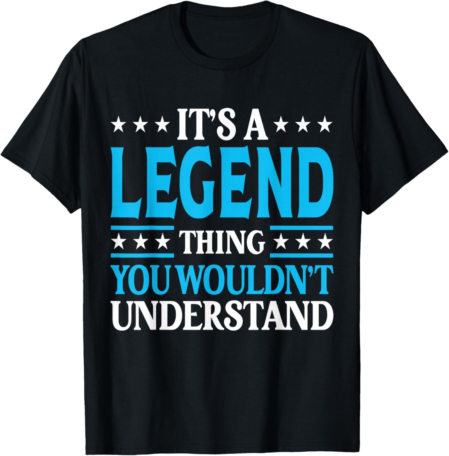 It's A Legend Thing Wouldn't Understand Personal Name Legend T-Shirt - T-Shirt | Black