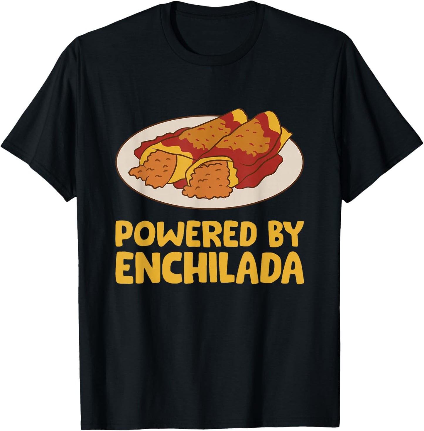 Powered By Enchilada Love Enchilada T-Shirt - T-Shirt | Black