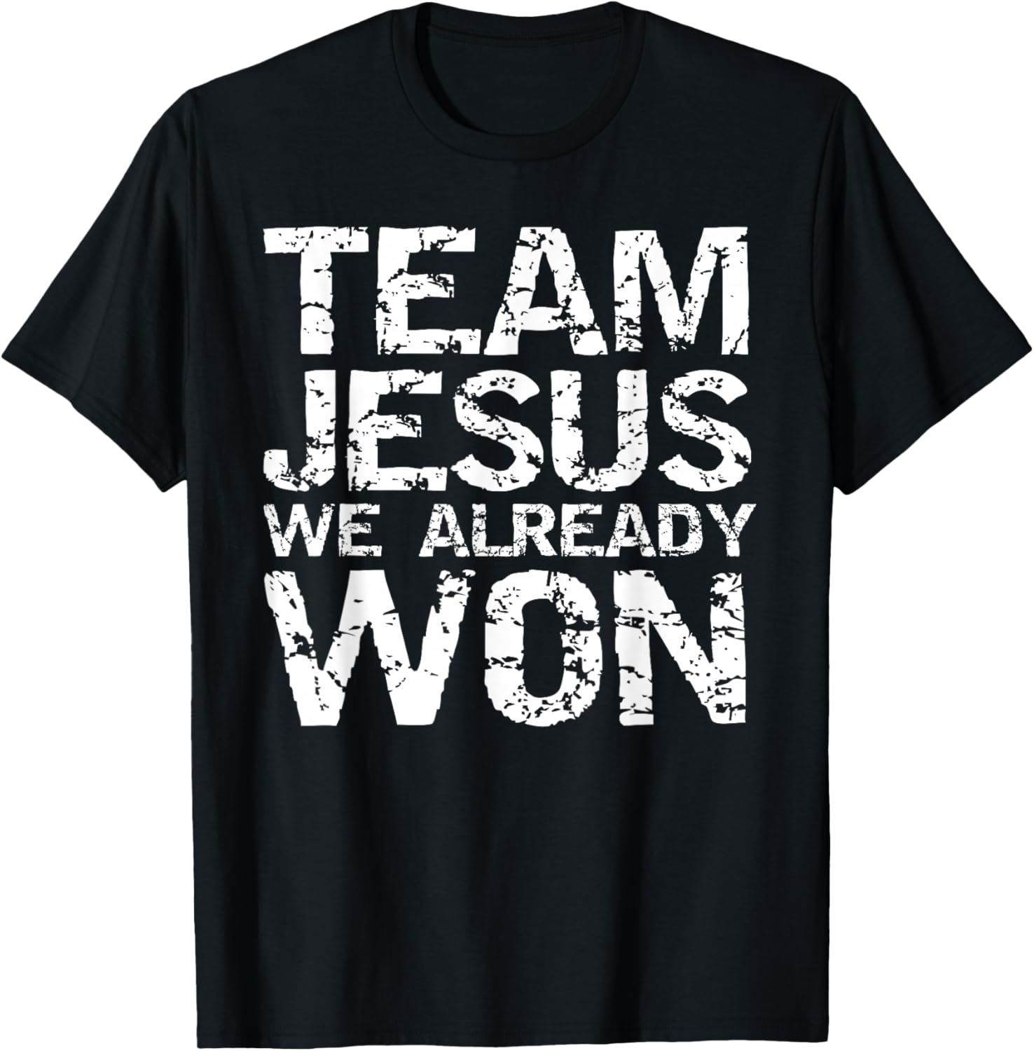 Matching Christian Shirts Team Jesus We Already Won T-Shirt - T-Shirt | Black