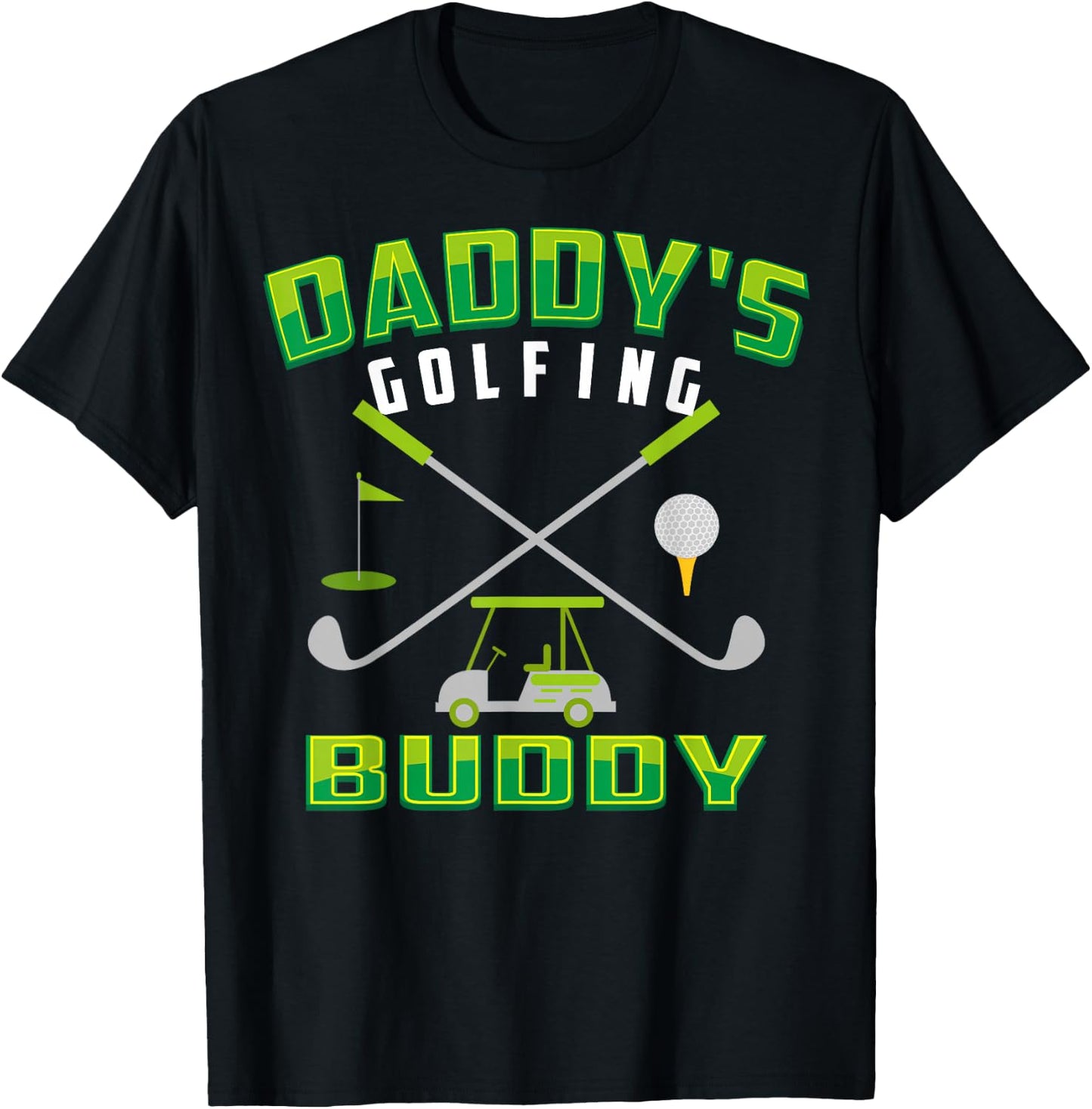 Daddy's Golfing Buddy Shirt | Cool Golfer's Kids Gift T-Shirt - T-Shirt | Black