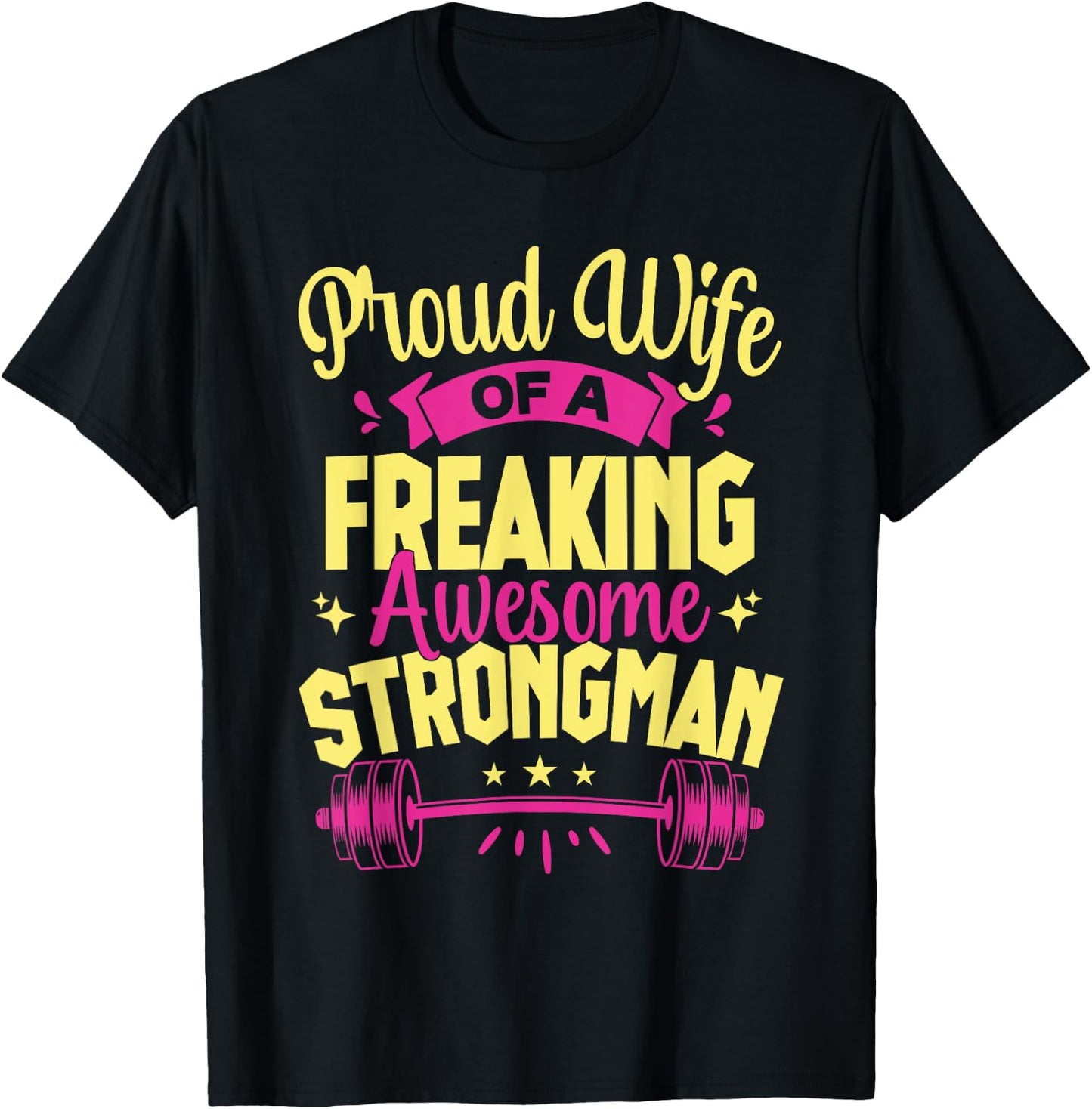 Fitness Motivation Proud Wife Of Awesome Strongman Gym T-Shirt - T-Shirt | Black