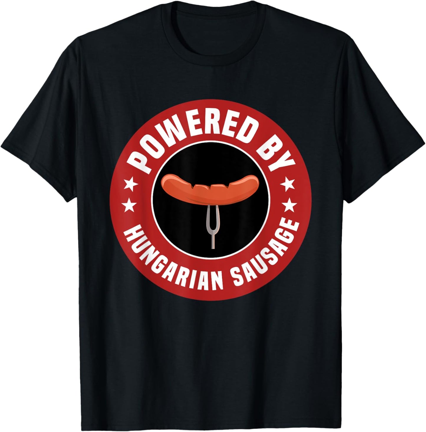 Powered By Hungarian Sausage Hungary Food Lover Apparel T-Shirt - T-Shirt | Black