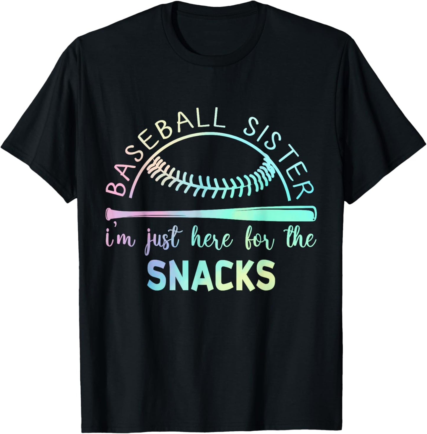 Baseball Sister I'm Just Here For The Snack Funny Baseball T-Shirt - T-Shirt | Black