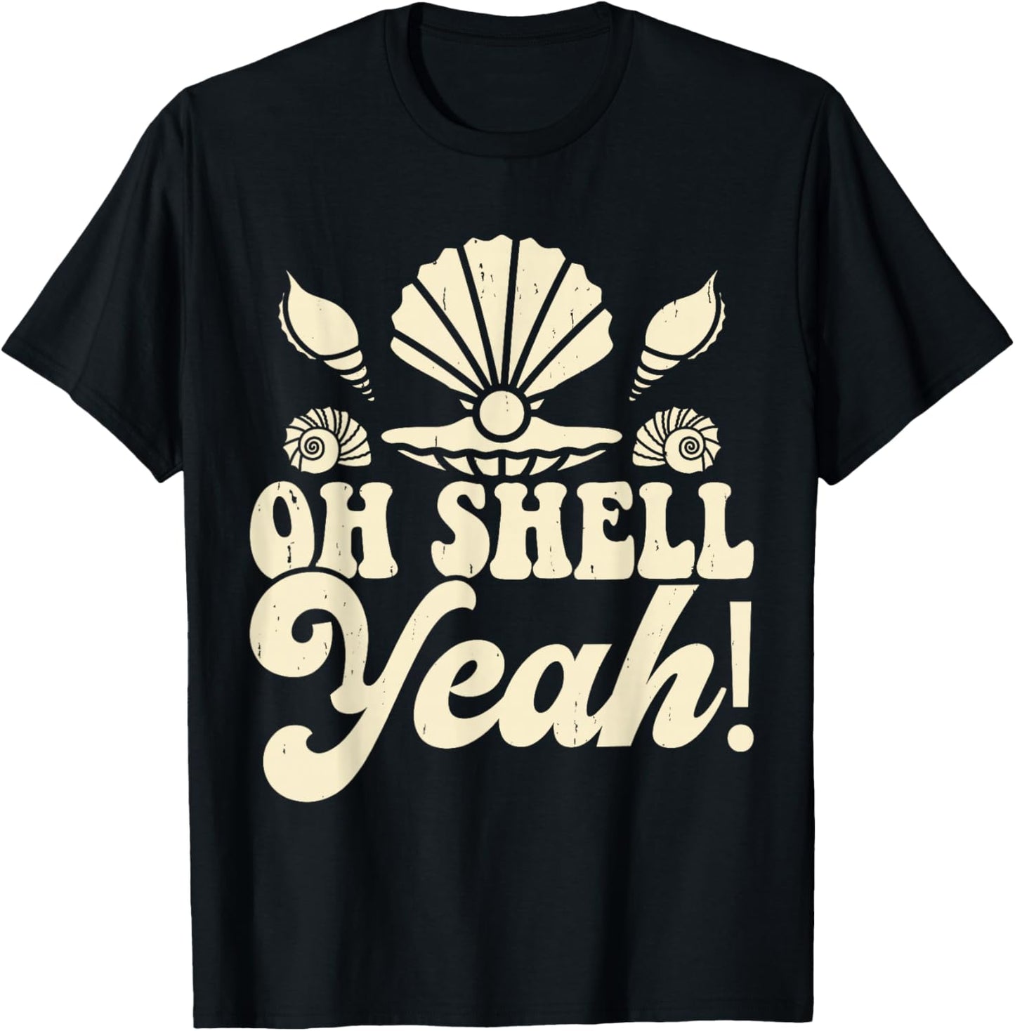 Oh Shell Yeah! T-Shirt - T-Shirt | Black