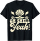 Oh Shell Yeah! T-Shirt - T-Shirt | Black