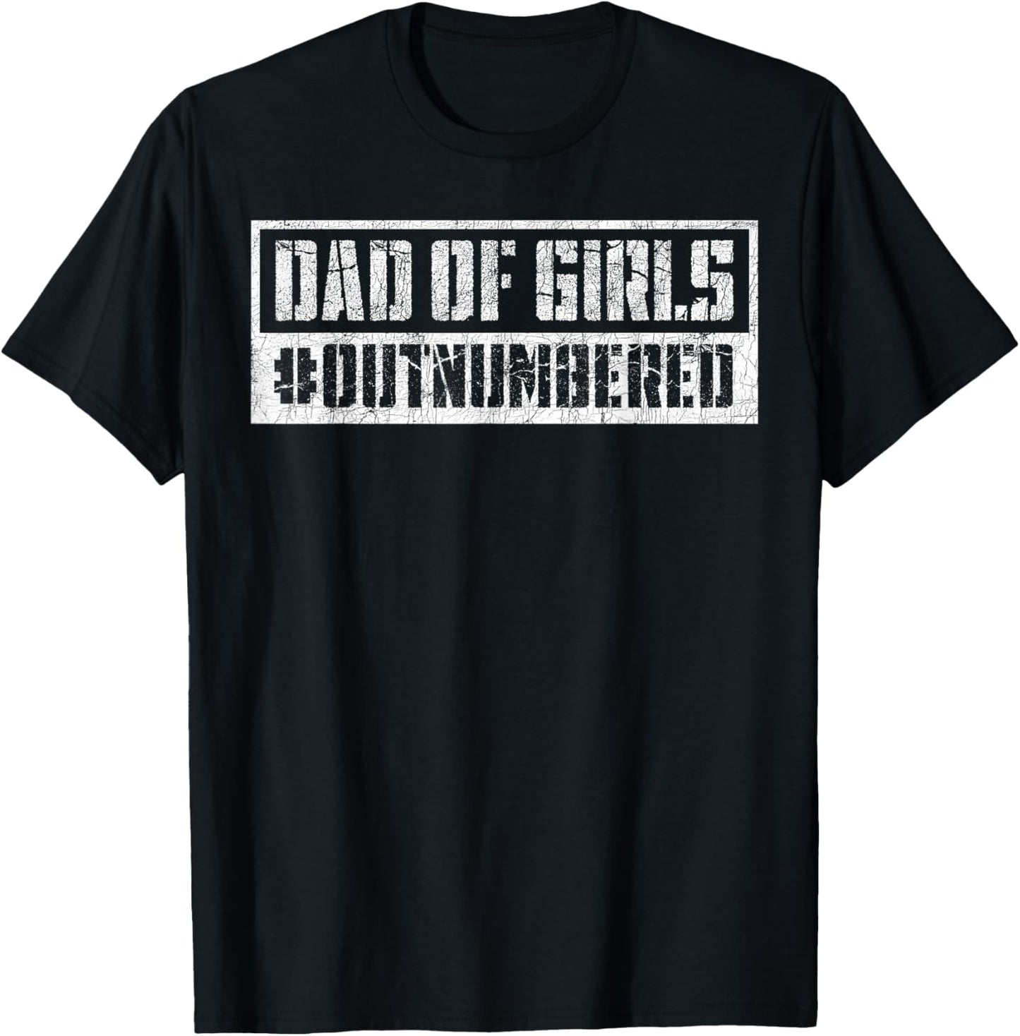 Dad of Girls Outnumbered, Vintage Dad Daughter T-Shirt - T-Shirt | Black