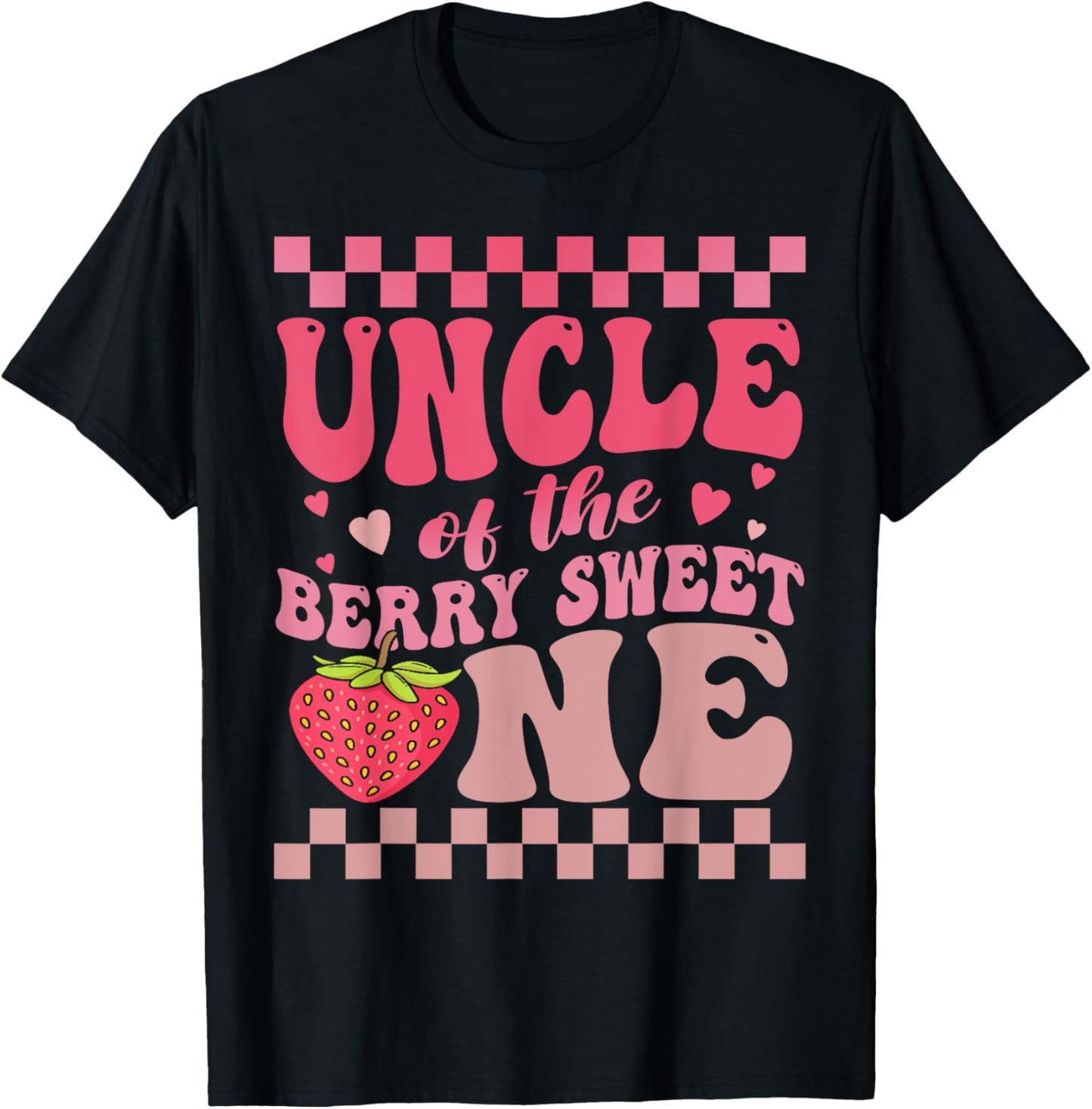 Uncle Of The Berry Sweet One Strawberry First Birthday T-Shirt - T-Shirt | Black