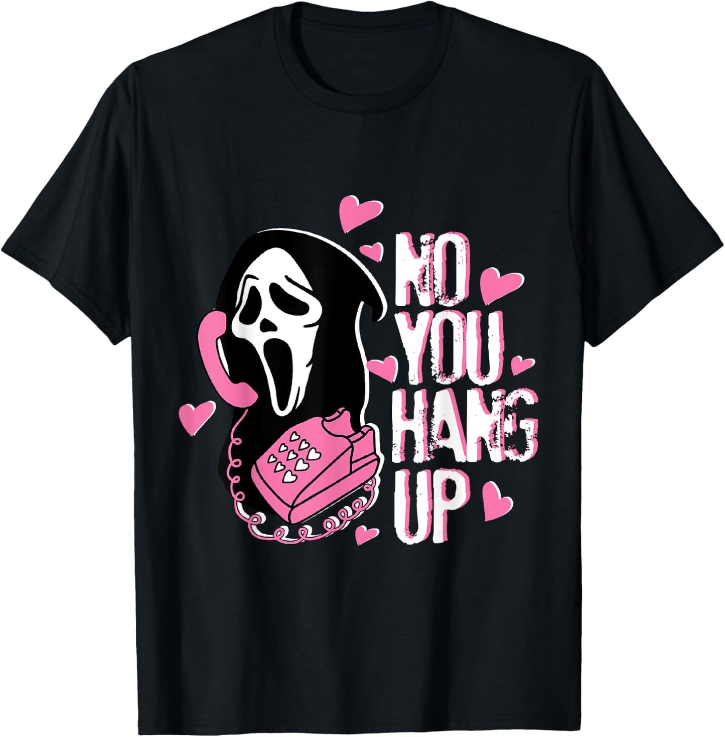 No You Hang Up Funny Ghost Calling Horror Halloween Pink T-Shirt - T-Shirt | Black