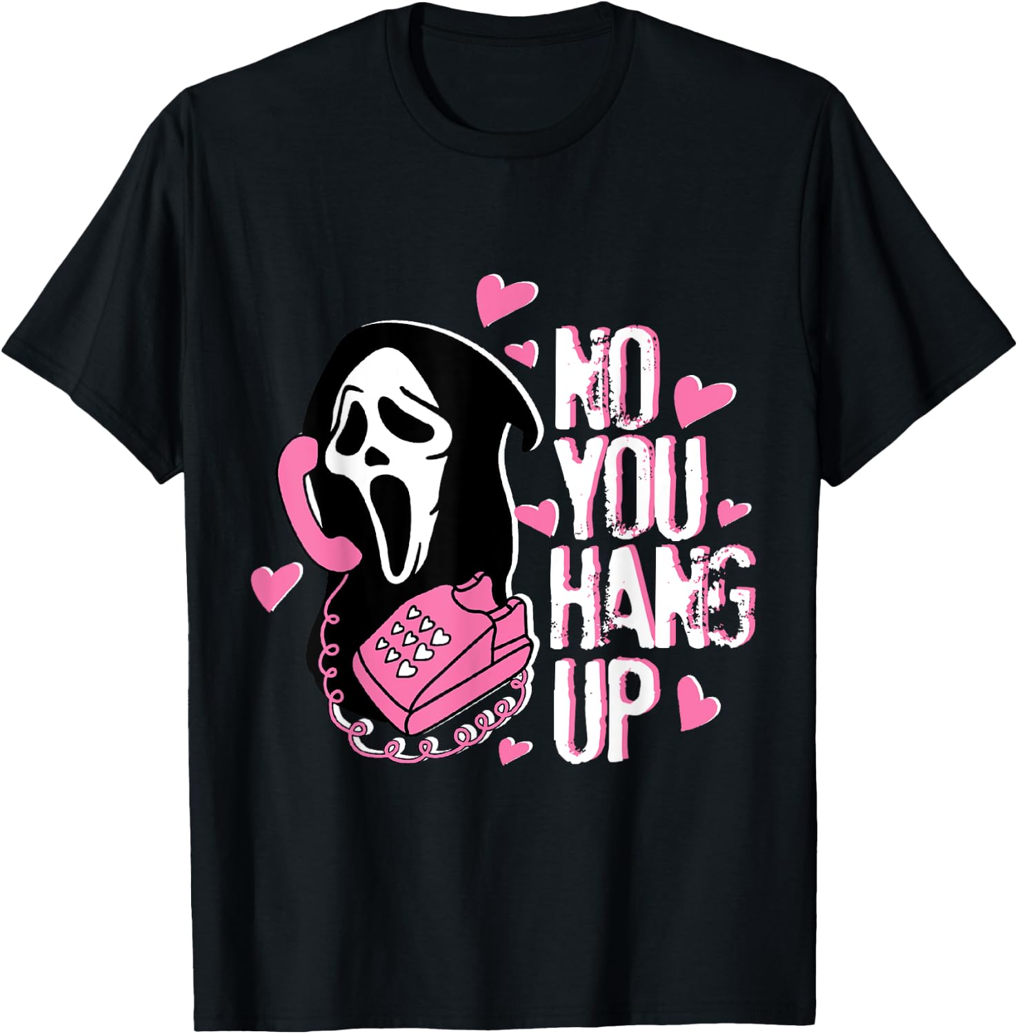 No You Hang Up Funny Ghost Calling Horror Halloween Pink T-Shirt - T-Shirt | Black