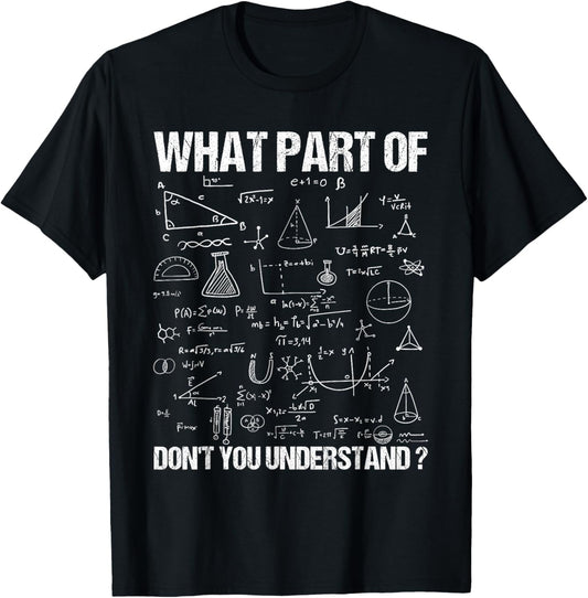 What Part Of Don't You Understand Funny Math Teacher Women Kids T-Shirt - T-Shirt | Black