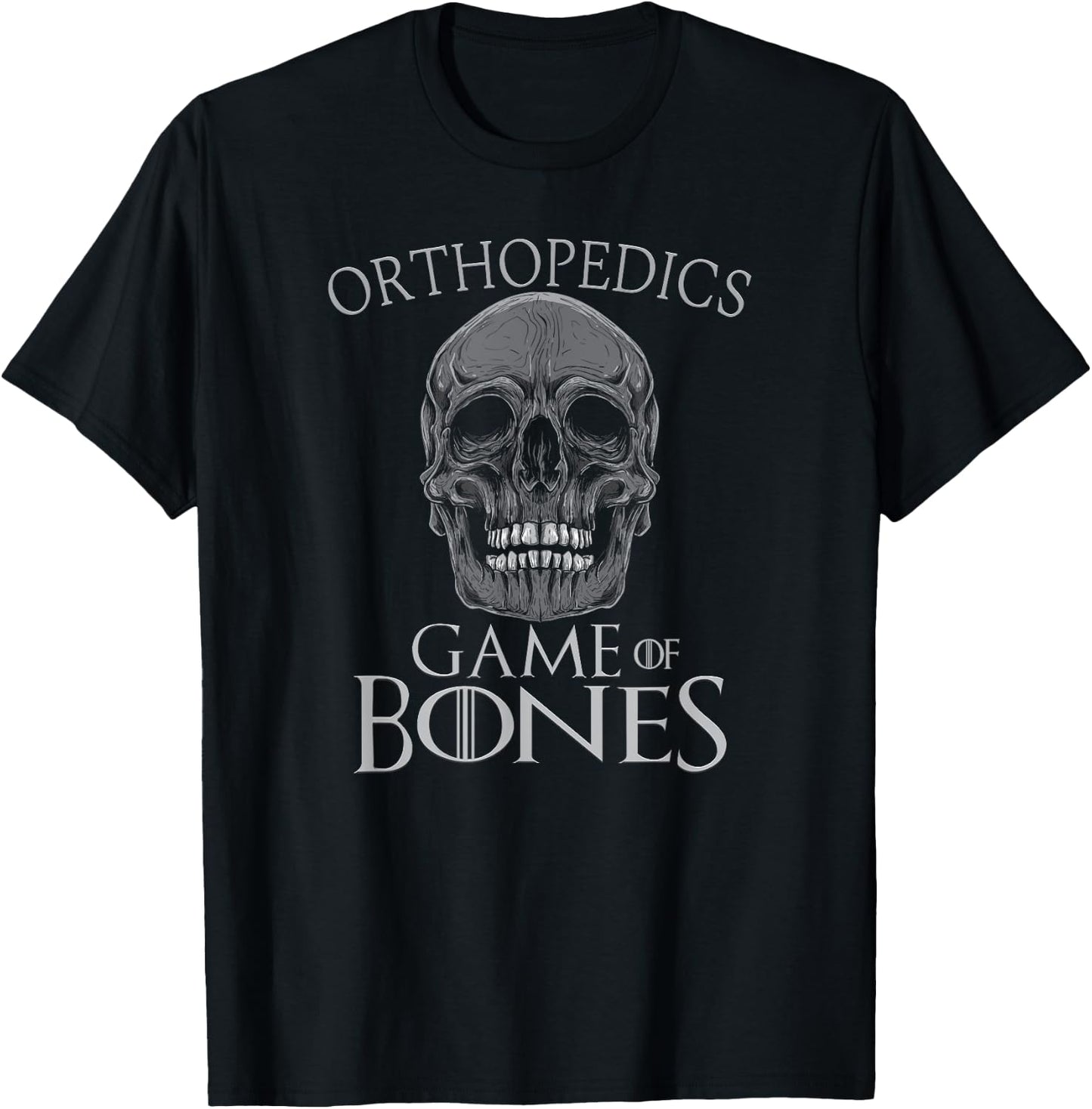 Funny Orthopedic Surgeon Game Of Bones Orthopedist Humor T-Shirt - T-Shirt | Black