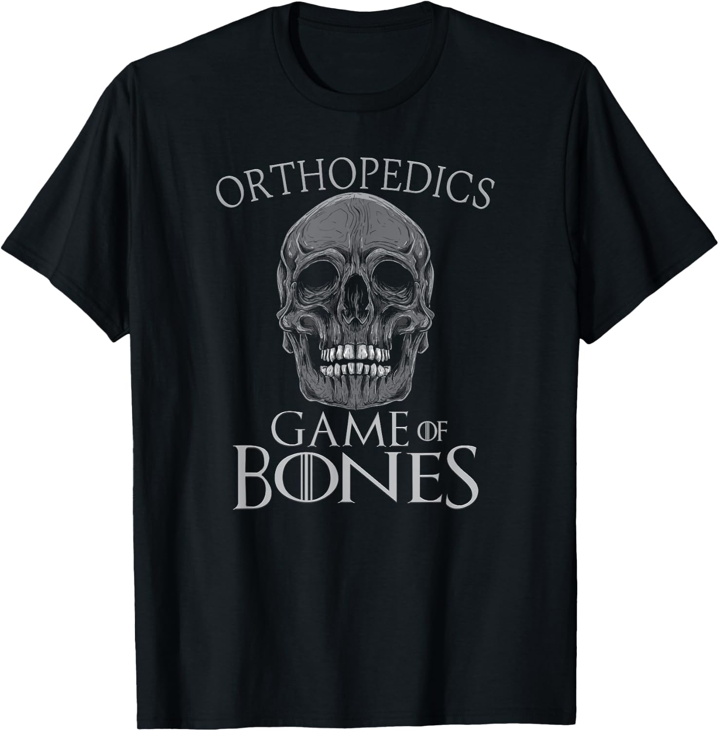 Funny Orthopedic Surgeon Game Of Bones Orthopedist Humor T-Shirt - T-Shirt | Black