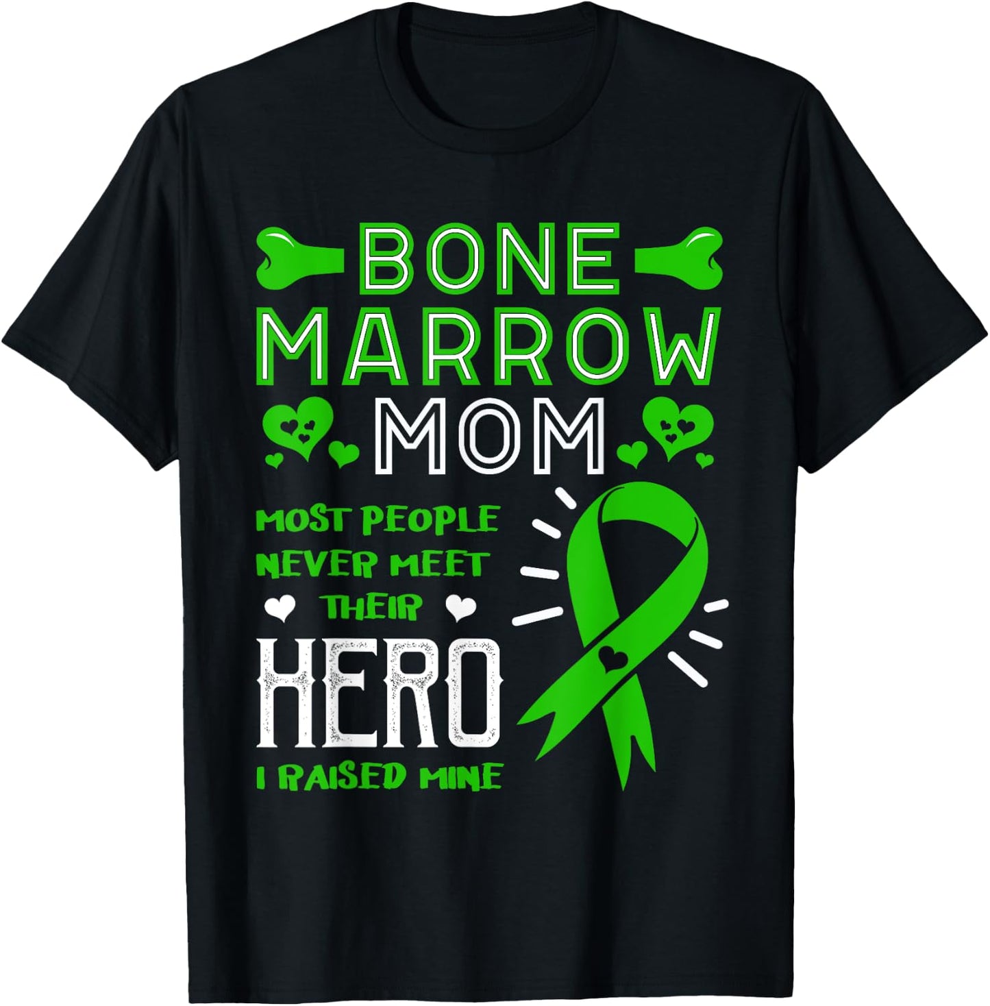 Raised My Hero Bone Marrow Donator Transplant Organ Donor T-Shirt - T-Shirt | Black