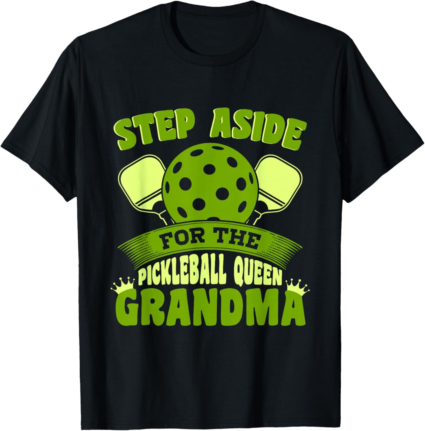 Pickleball Grandma Pickleball Queen Grandma T-Shirt - T-Shirt | Black