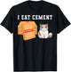 I Eat Cement Funny Cat Meme Humorous Joke Cat Lover T-Shirt - T-Shirt | Black