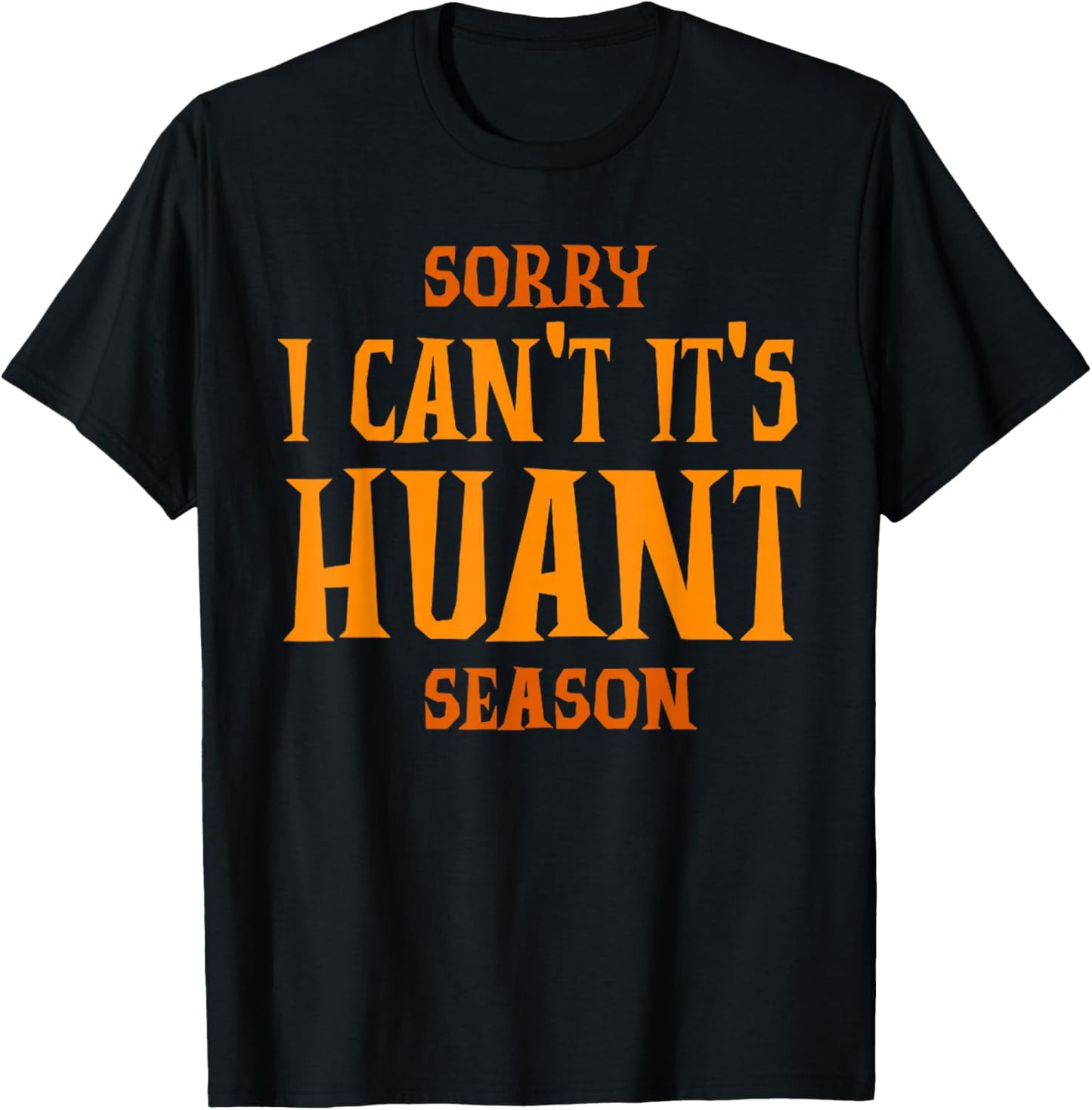 Sorry I Can't It's Haunt Season T-Shirt - T-Shirt | Black